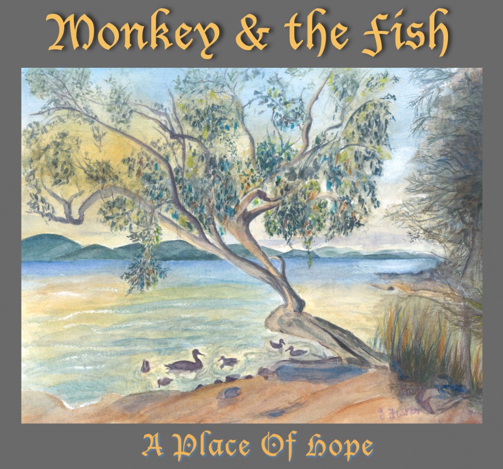 Monkey & the Fish - A Place of Hope